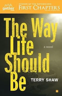 E-Book (epub) The Way Life Should Be von Terry Shaw