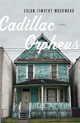 E-Book (epub) Cadillac Orpheus von Solon Timothy Woodward
