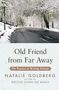 E-Book (epub) Old Friend from Far Away von Natalie Goldberg