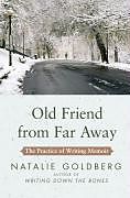 eBook (epub) Old Friend from Far Away de Natalie Goldberg