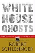 E-Book (epub) White House Ghosts von Robert Schlesinger