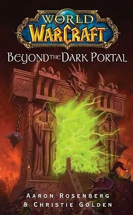E-Book (epub) World of Warcraft: Beyond the Dark Portal von Aaron Rosenberg
