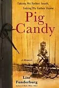 E-Book (epub) Pig Candy von Lise Funderburg