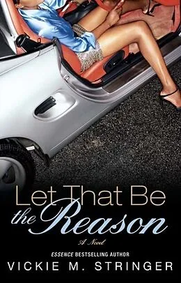 E-Book (epub) Let That Be the Reason von Vickie M. Stringer