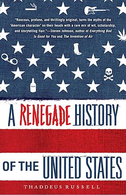 E-Book (epub) A Renegade History of the United States von Thaddeus Russell