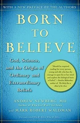 E-Book (epub) Born to Believe von Andrew Newberg, Mark Robert Waldman