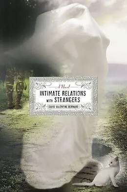 E-Book (epub) Intimate Relations with Strangers von David Valentine Bernard