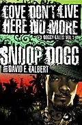 E-Book (epub) Love Don't Live Here No More von Snoop Dogg, David E. Talbert