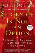 E-Book (epub) Surrender Is Not an Option von John Bolton