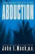 Kartonierter Einband Abduction Human Encounters with Aliens von John E Mack