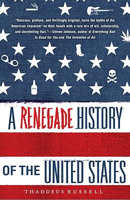 Kartonierter Einband A Renegade History of the United States von Thaddeus Russell