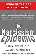 E-Book (epub) The Narcissism Epidemic von Jean M. Twenge Ph. D., W. Keith Campbell Ph. D.