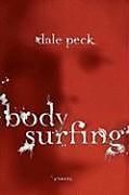 E-Book (epub) Body Surfing von Dale Peck