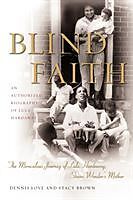 Kartonierter Einband Blind Faith von Dennis Love, Stacy Brown