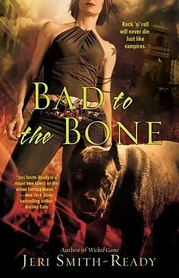 E-Book (epub) Bad to the Bone von Jeri Smith-Ready