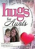 E-Book (epub) Hugs for Aunts von Karen Moore