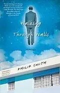 E-Book (epub) Walking Through Walls von Philip Smith