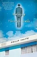 E-Book (epub) Walking Through Walls von Philip Smith