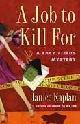 E-Book (epub) A Job to Kill For von Janice Kaplan