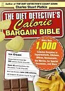 E-Book (epub) The Diet Detective's Calorie Bargain Bible von Charles Stuart Platkin