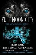 Kartonierter Einband Full Moon City von Darrell Schweitzer, Martin Harry Greenberg