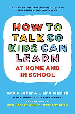 eBook (epub) How To Talk So Kids Can Learn de Adele Faber, Elaine Mazlish