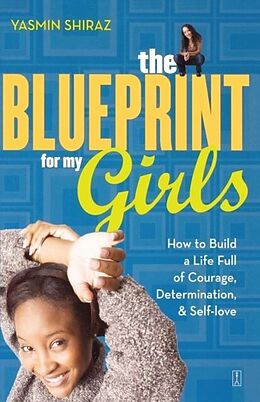 E-Book (epub) The Blueprint for My Girls von Yasmin Shiraz