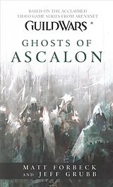 Couverture cartonnée Guild Wars - Ghosts of Ascalon de Matt Forbeck, Jeff Grubb