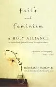 E-Book (epub) Faith and Feminism von Helen Hunt, Ph. D.