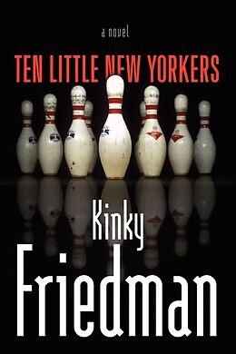 Couverture cartonnée Ten Little New Yorkers de Kinky Friedman