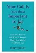 E-Book (epub) Your Call Is (Not That) Important to Us von Emily Yellin