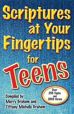 eBook (epub) Scriptures at Your Fingertips for Teens de Merry Graham, Tiffany Michelle Graham