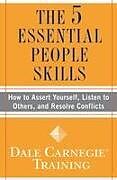 Kartonierter Einband The 5 Essential People Skills von Dale Carnegie Training