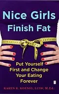 E-Book (epub) Nice Girls Finish Fat von Karen R Koenig