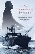 E-Book (epub) The Hemingway Patrols von Terry Mort