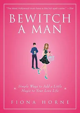 E-Book (epub) Bewitch a Man von Fiona Horne