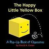 Fester Einband The Happy Little Yellow Box von David A Carter