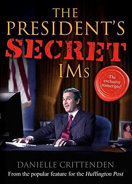E-Book (epub) The President's Secret IMs von Danielle Crittenden