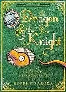 Kartonierter Einband The Dragon & the Knight von Sabuda Robert