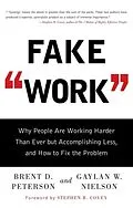 E-Book (epub) Fake Work von Brent D Peterson, Gaylan W Nielson