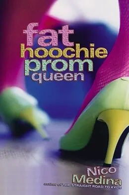 E-Book (epub) Fat Hoochie Prom Queen von Nico Medina
