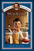 E-Book (epub) Milton Hershey von M. M. Eboch