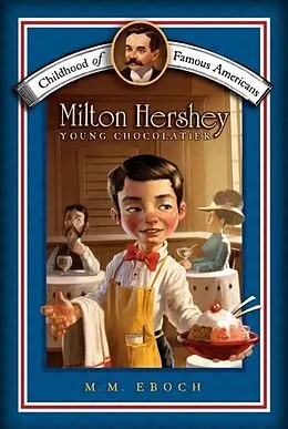 E-Book (epub) Milton Hershey von M. M. Eboch