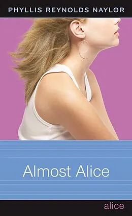 E-Book (epub) Almost Alice von Phyllis Reynolds Naylor
