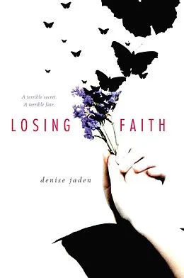 E-Book (epub) Losing Faith von Denise Jaden