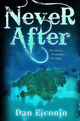E-Book (epub) Never After von Dan Elconin