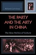 E-Book (epub) The Party and the Arty in China von Richard Curt Kraus