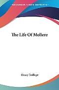 The Life Of Moliere