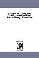 Kartonierter Einband Gesammelte Mathematische Werke Von L. Fuchs. Hrsg. Von Richard Fuchs Und Ludwig Schlesinger. Vol. 3 von L. (Lazarus) Fuchs