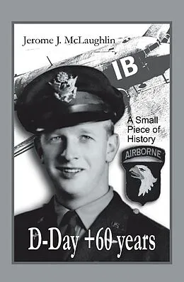 E-Book (epub) D-Day +60 Years von Jerome J. McLaughlin